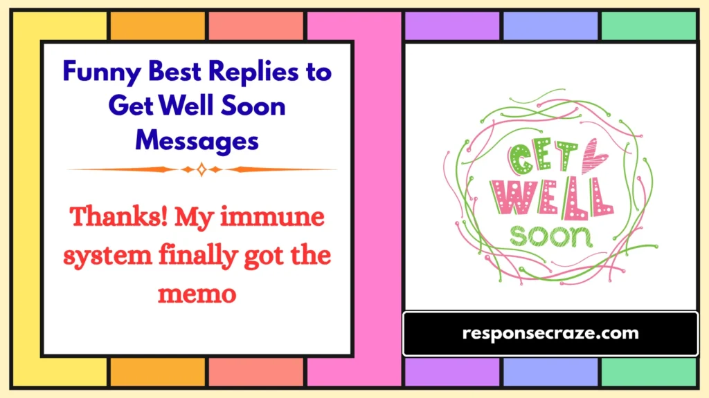 Funny Best Replies to Get Well Soon Messages