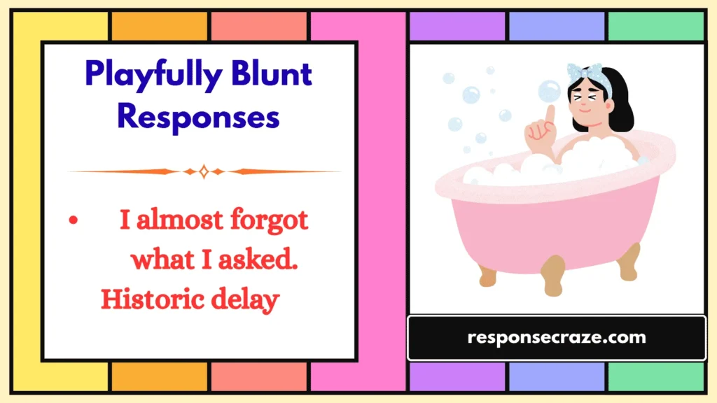 Playfully Blunt Responses