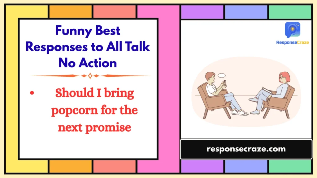 Funny Best Responses to All Talk No Action