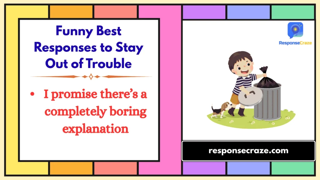 Funny Best Responses to Stay Out of Trouble