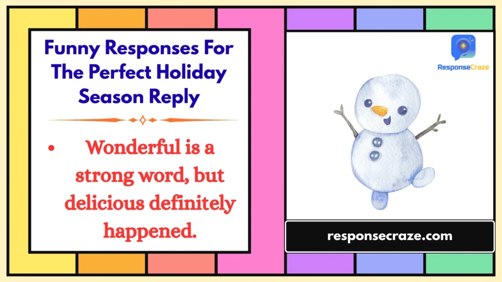 Funny Responses For The Perfect Holiday Season Reply