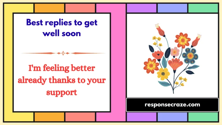 Best replies to get well soon
