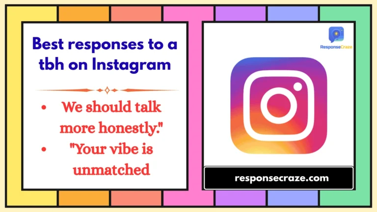 Best responses to a tbh on Instagram