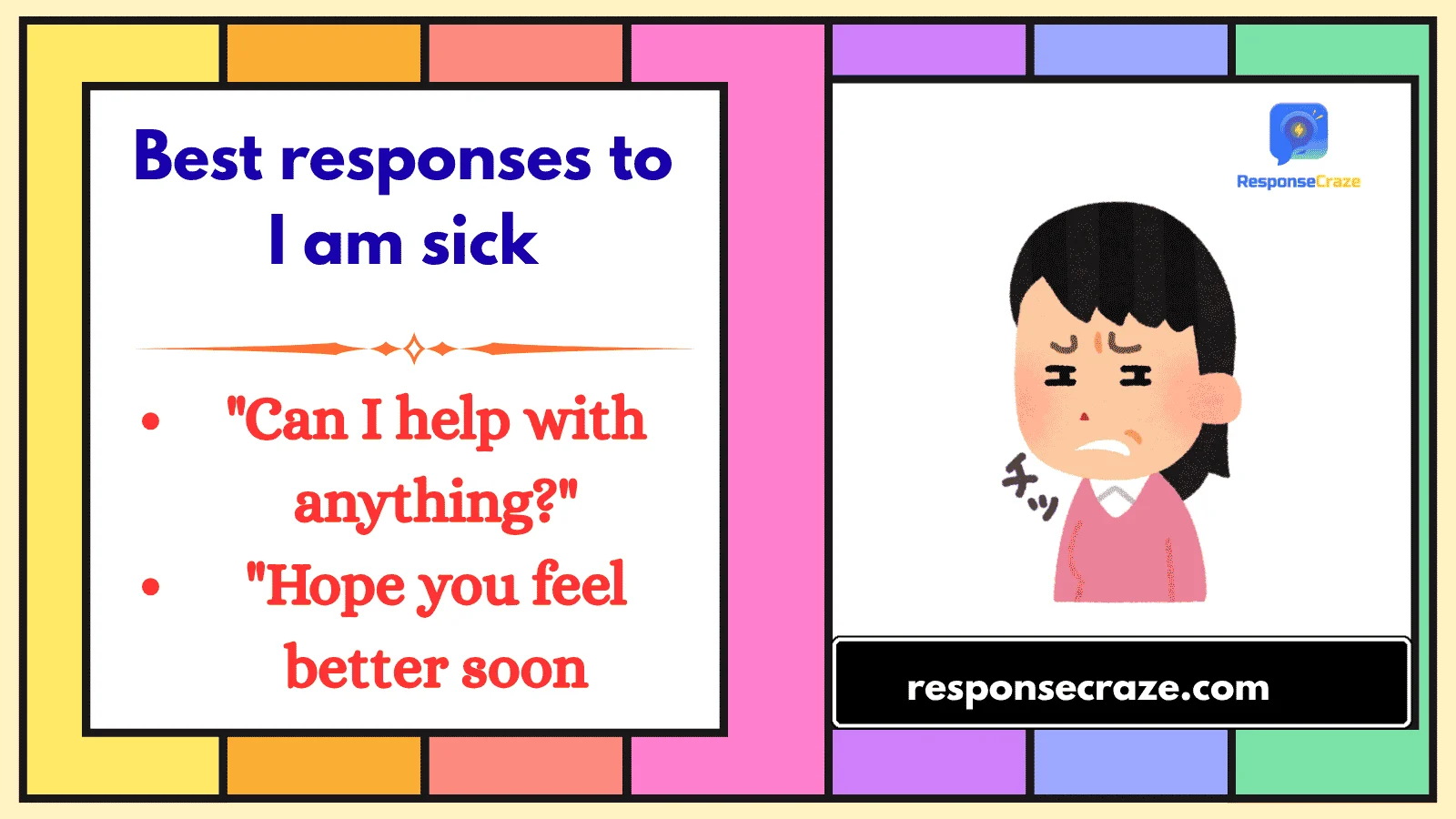 Best responses to I am sick