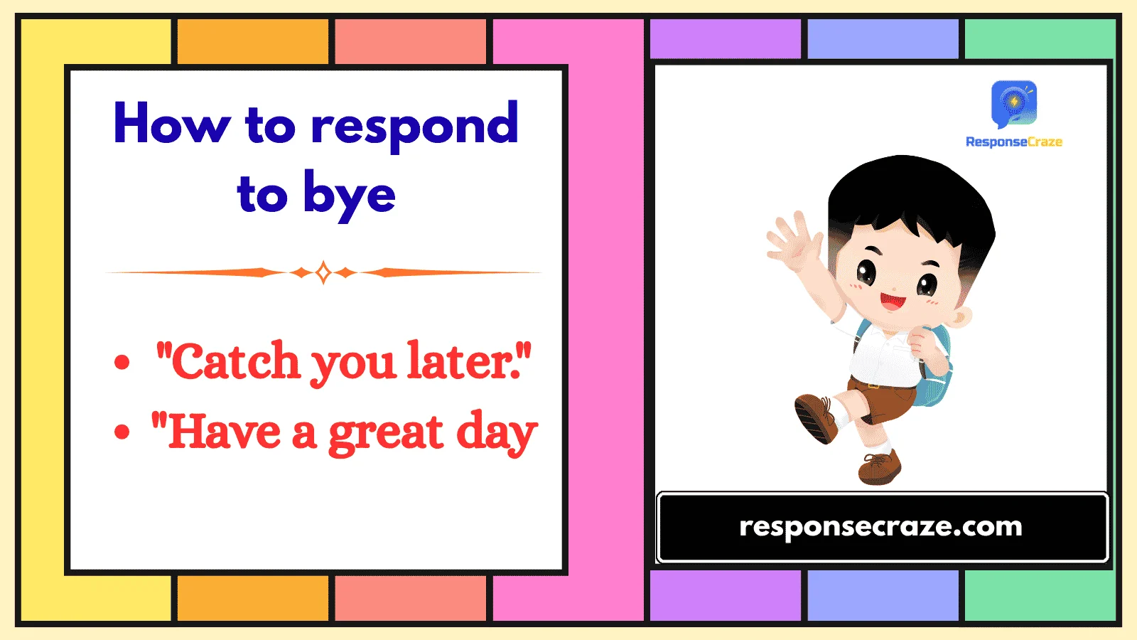 How to respond to bye