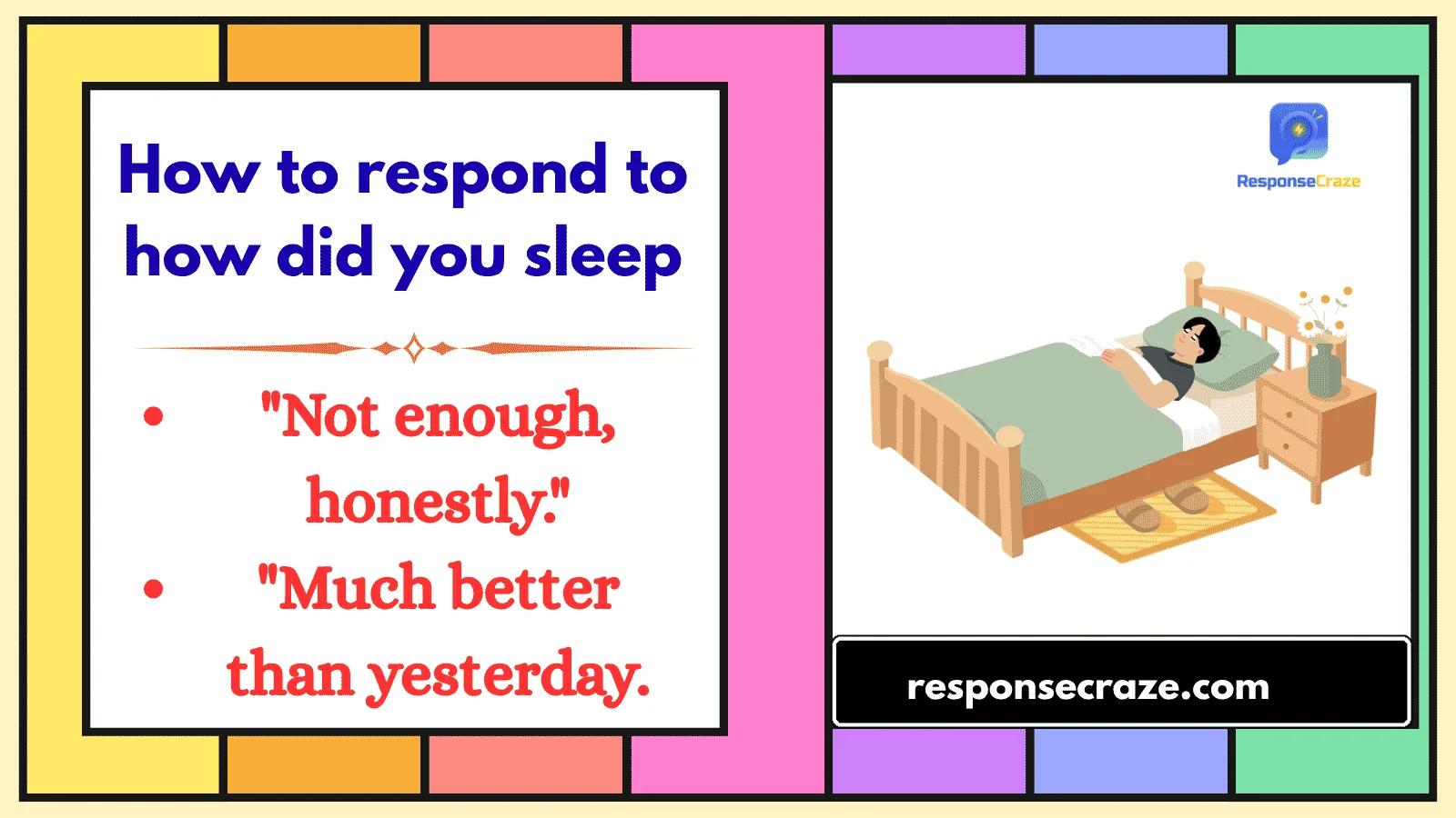 How to respond to how did you sleep