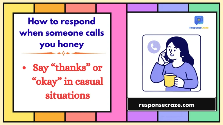 How to respond when someone calls you honey