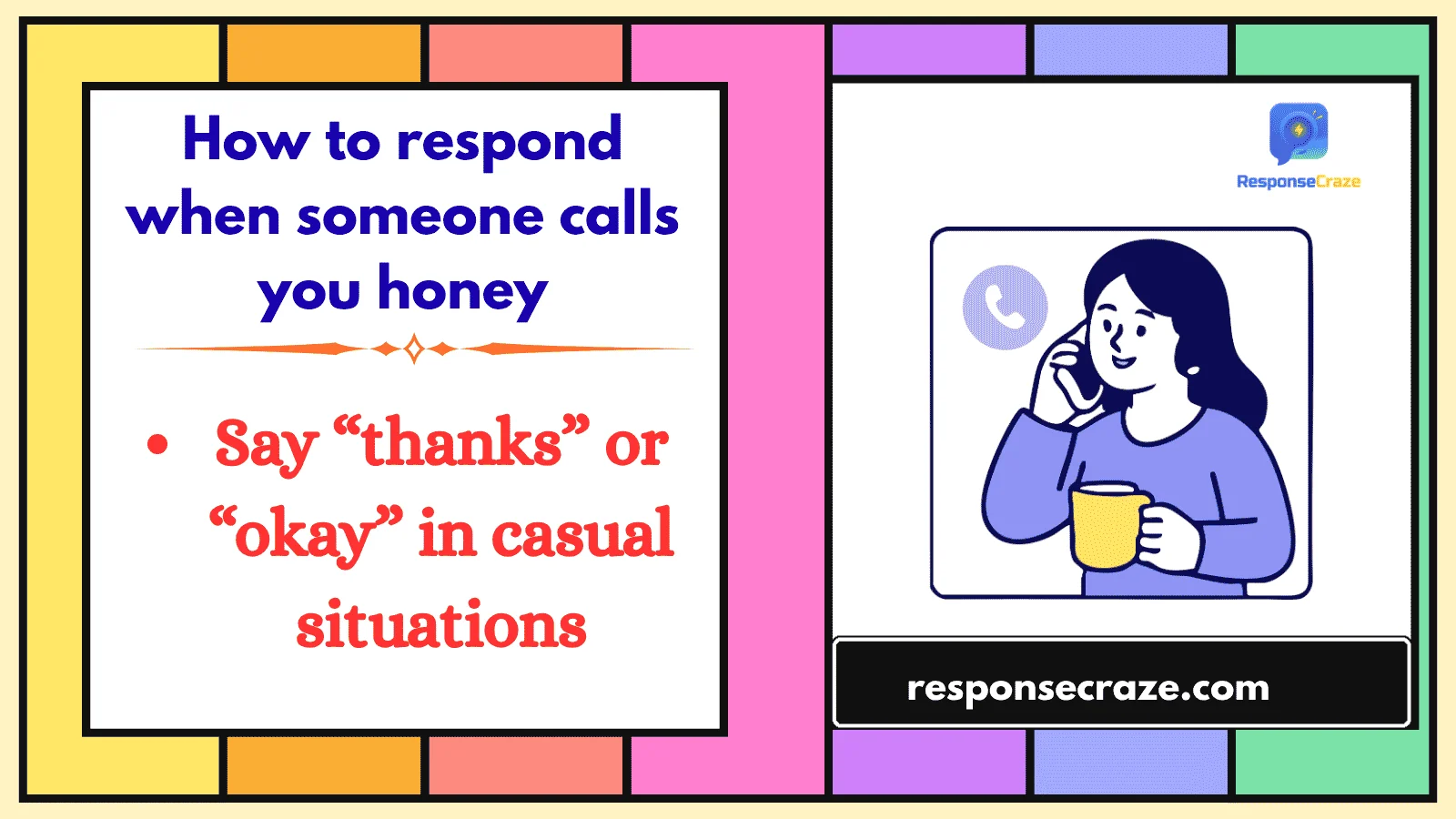 How to respond when someone calls you honey