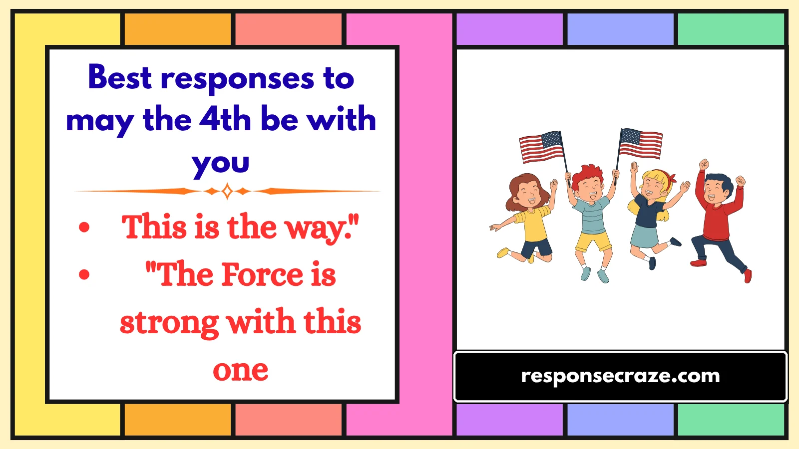 Best responses to may the 4th be with you