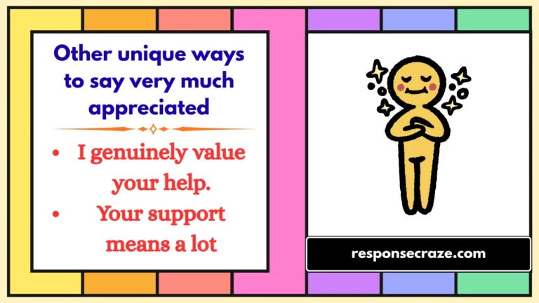 Other unique ways to say very much appreciated