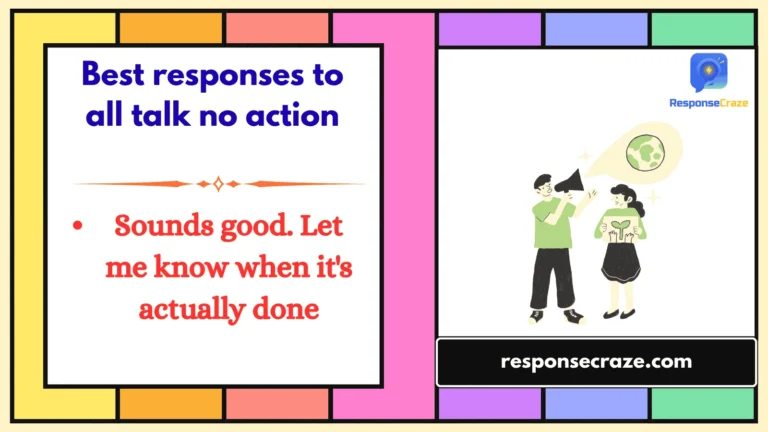 Best responses to all talk no action