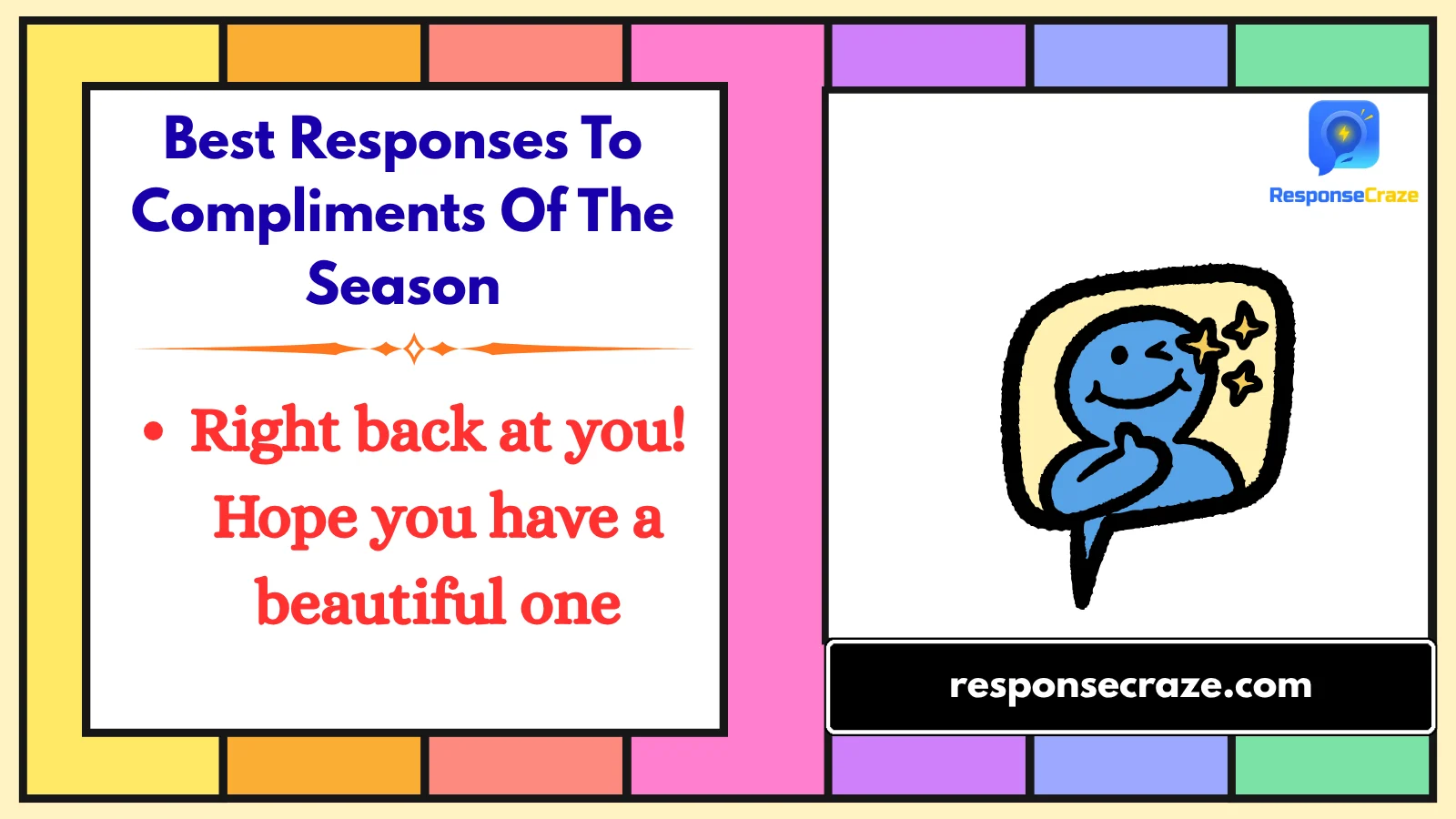 Best Responses To Compliments Of The Season