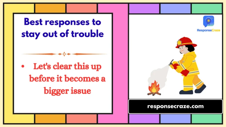 Best responses to stay out of trouble