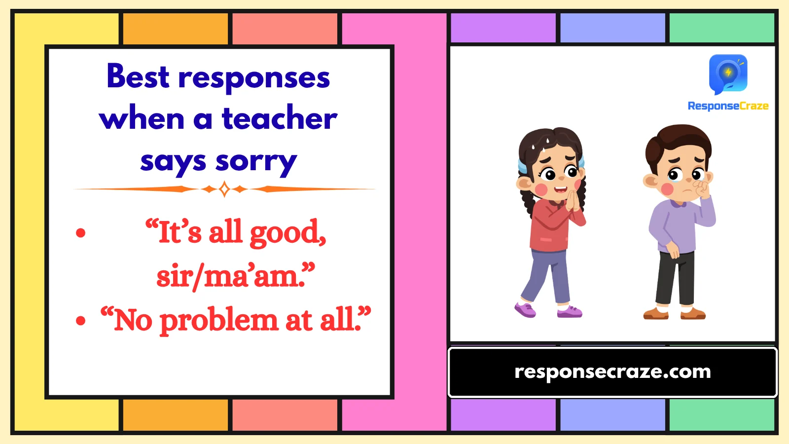 Best responses when a teacher says sorry