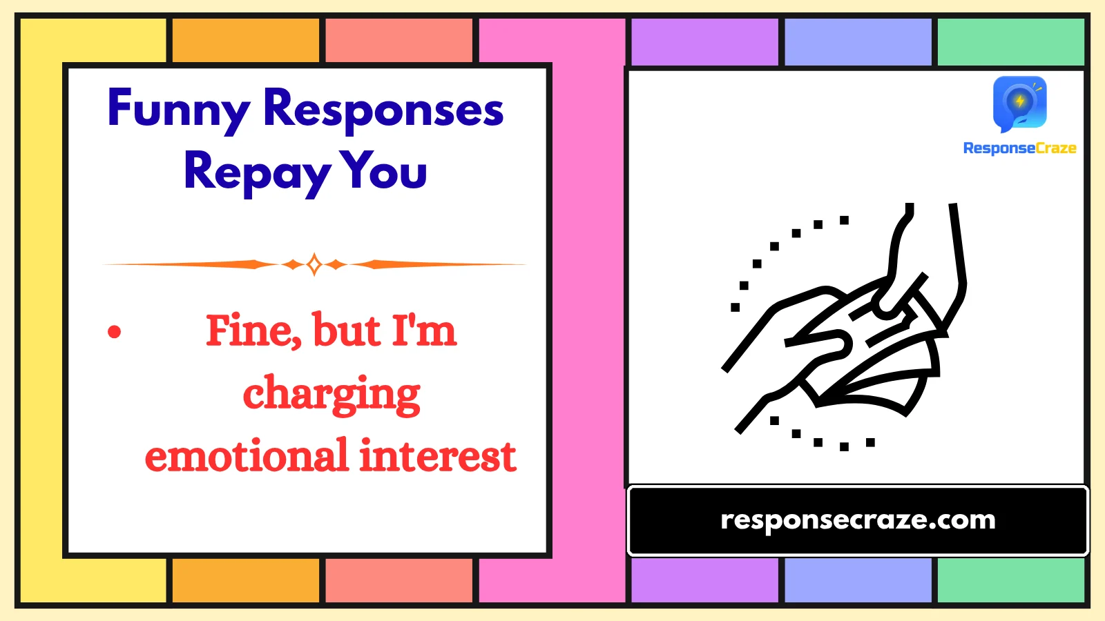 Funny Responses Repay You