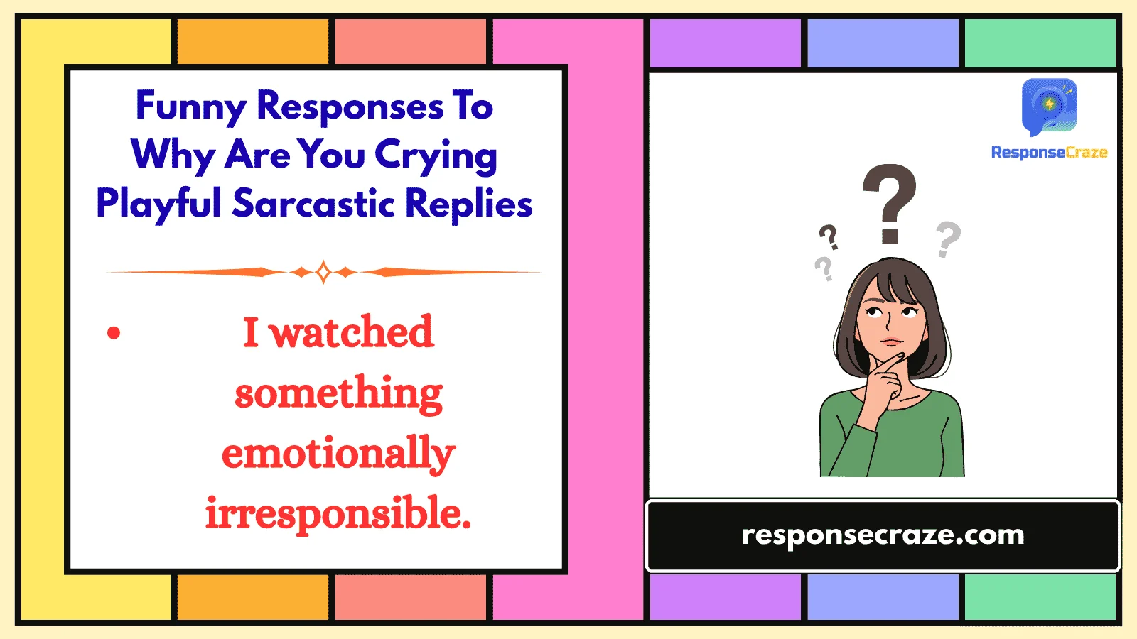 Funny Responses To Why Are You Crying Playful Sarcastic Replies