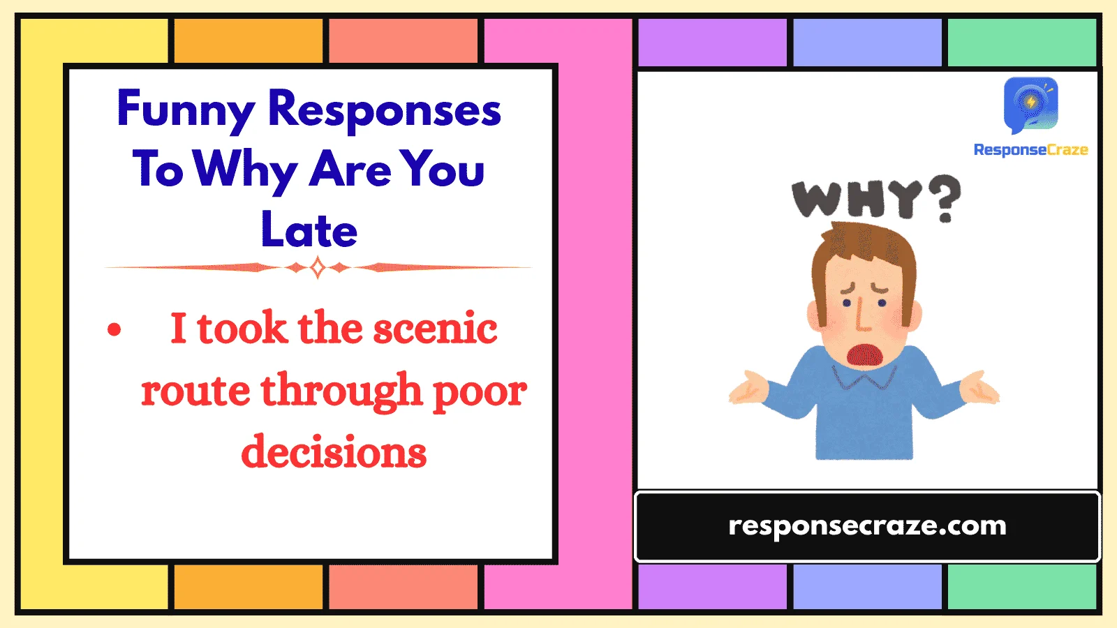 Funny Responses To Why Are You Late