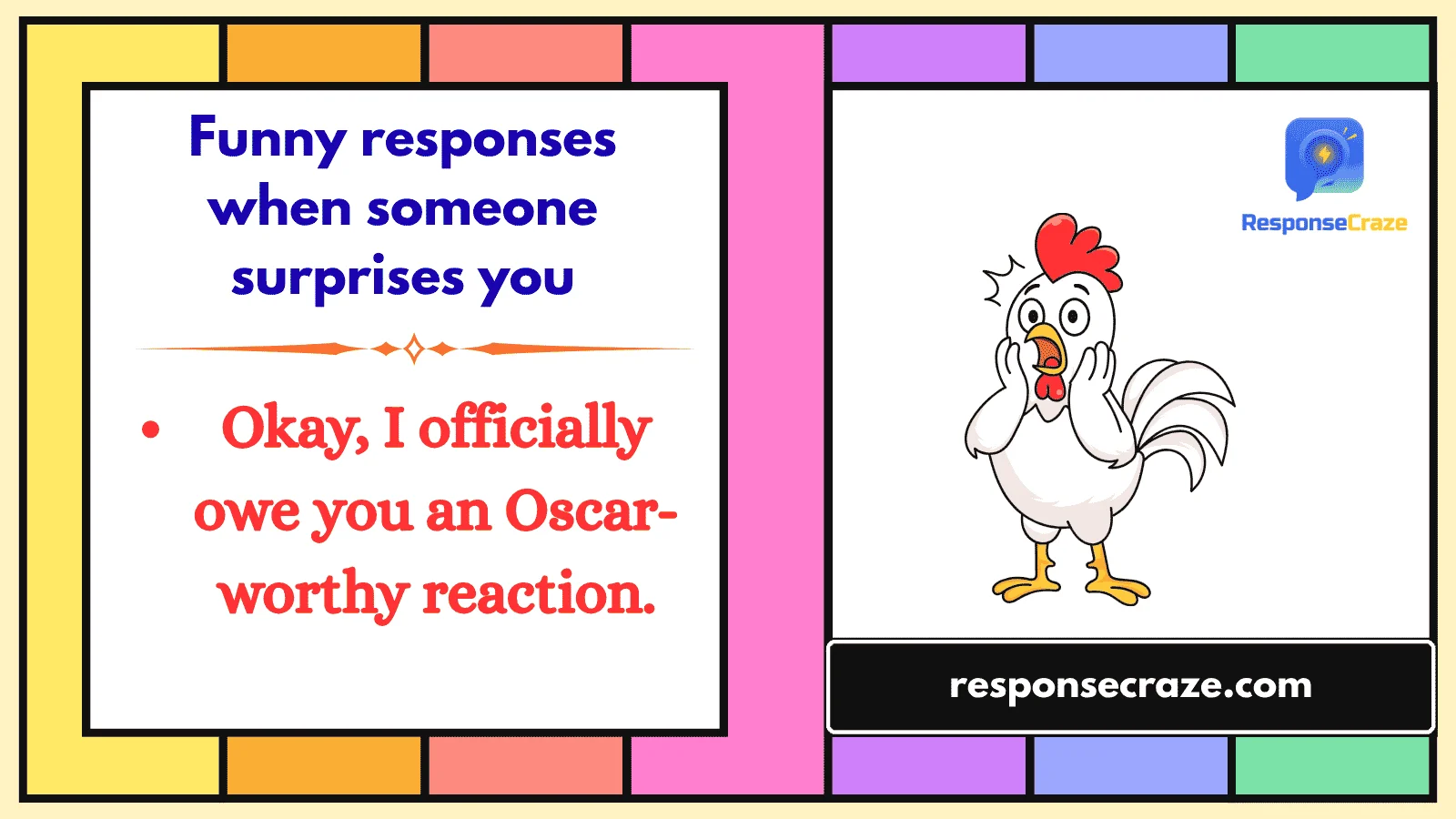 Funny responses when someone surprises you
