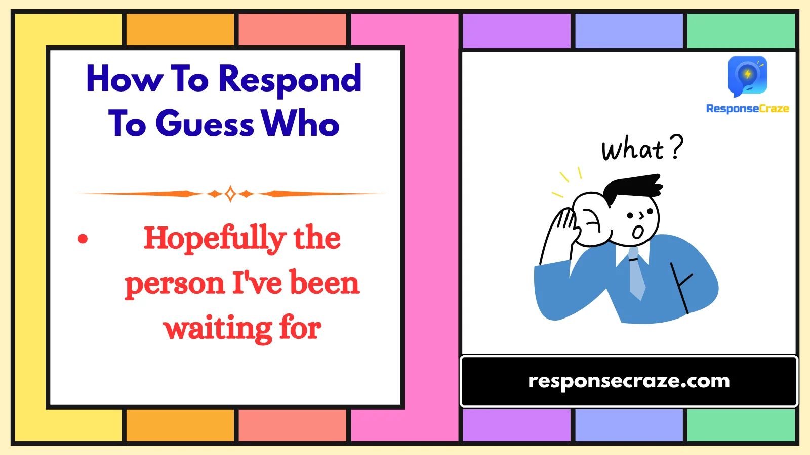 How To Respond To Guess Who