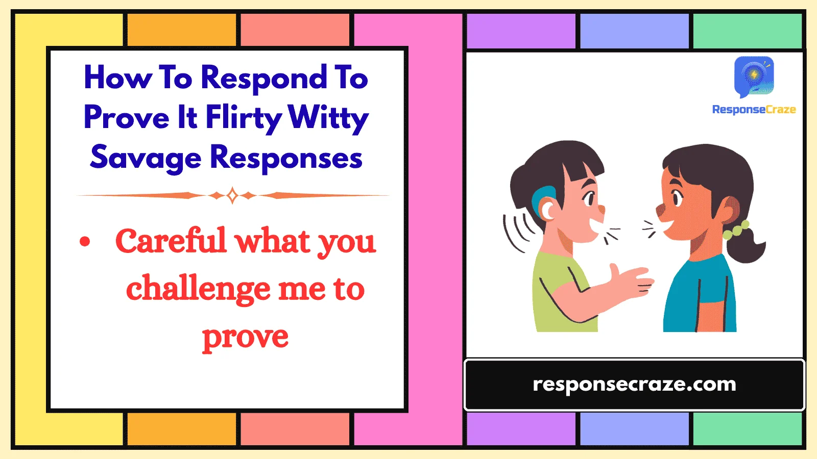 How To Respond To Prove It Flirty Witty Savage Responses