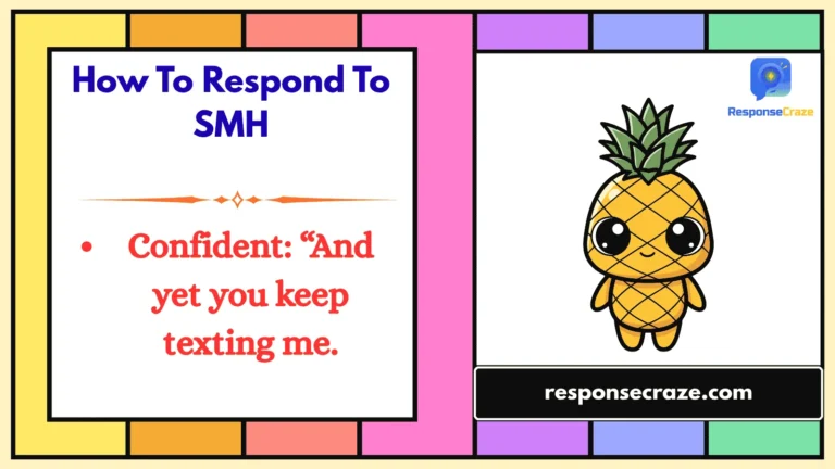 How To Respond To SMH