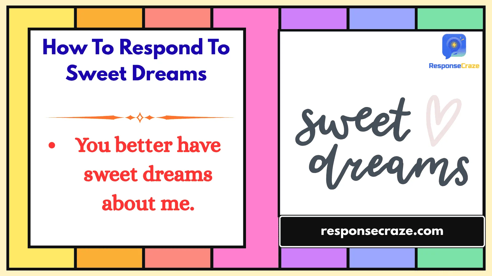 How To Respond To Sweet Dreams