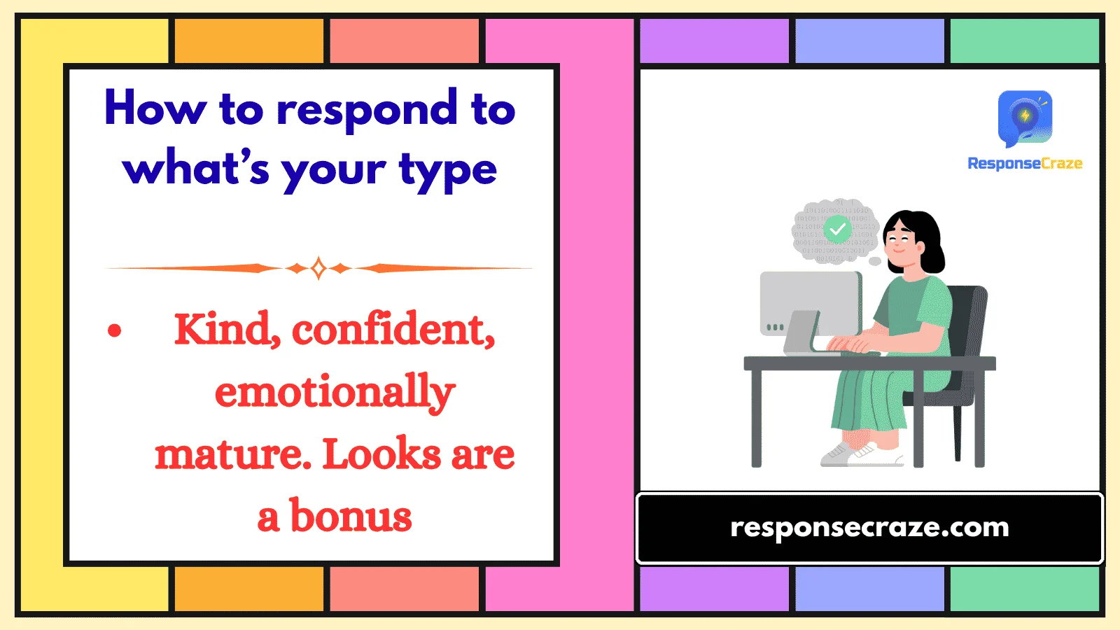 How to respond to what’s your type