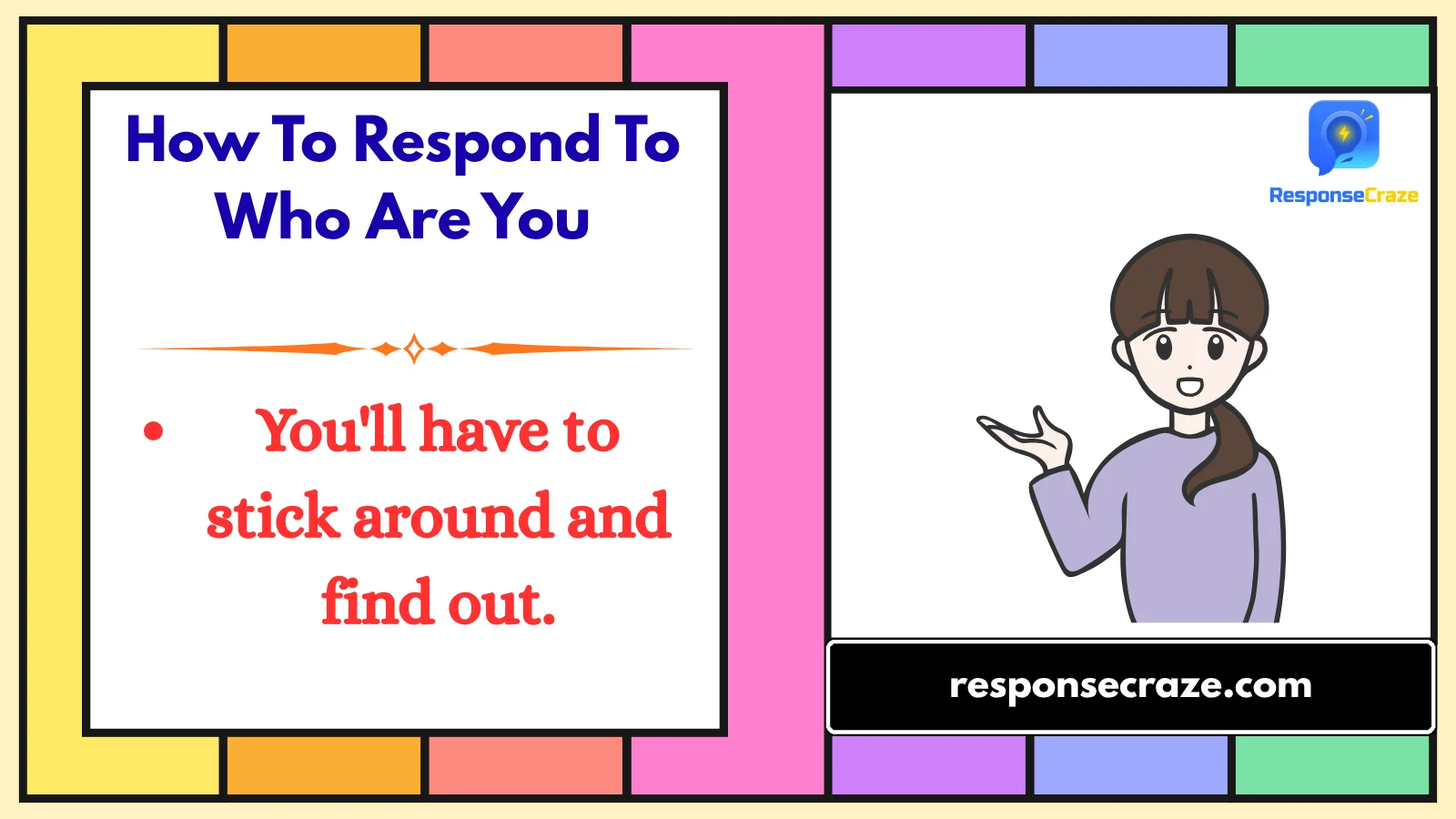 How To Respond To Who Are You