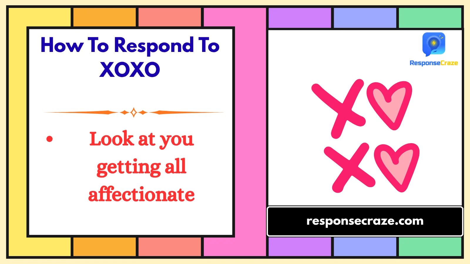 How To Respond To XOXO