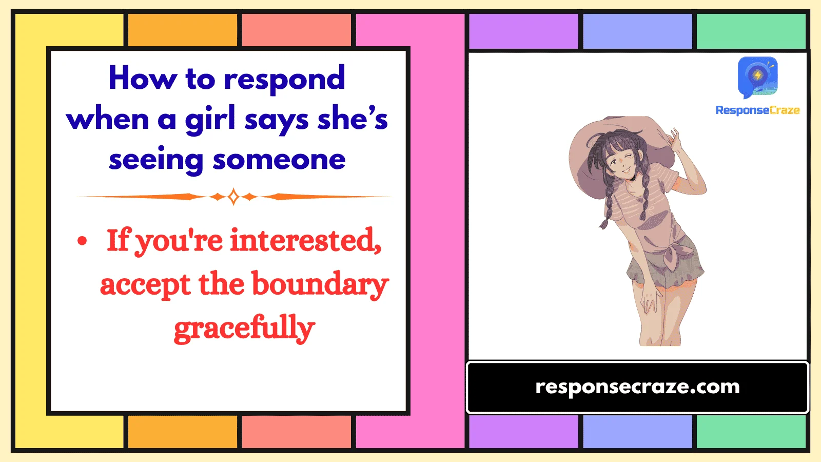 How to respond when a girl says she’s seeing someone