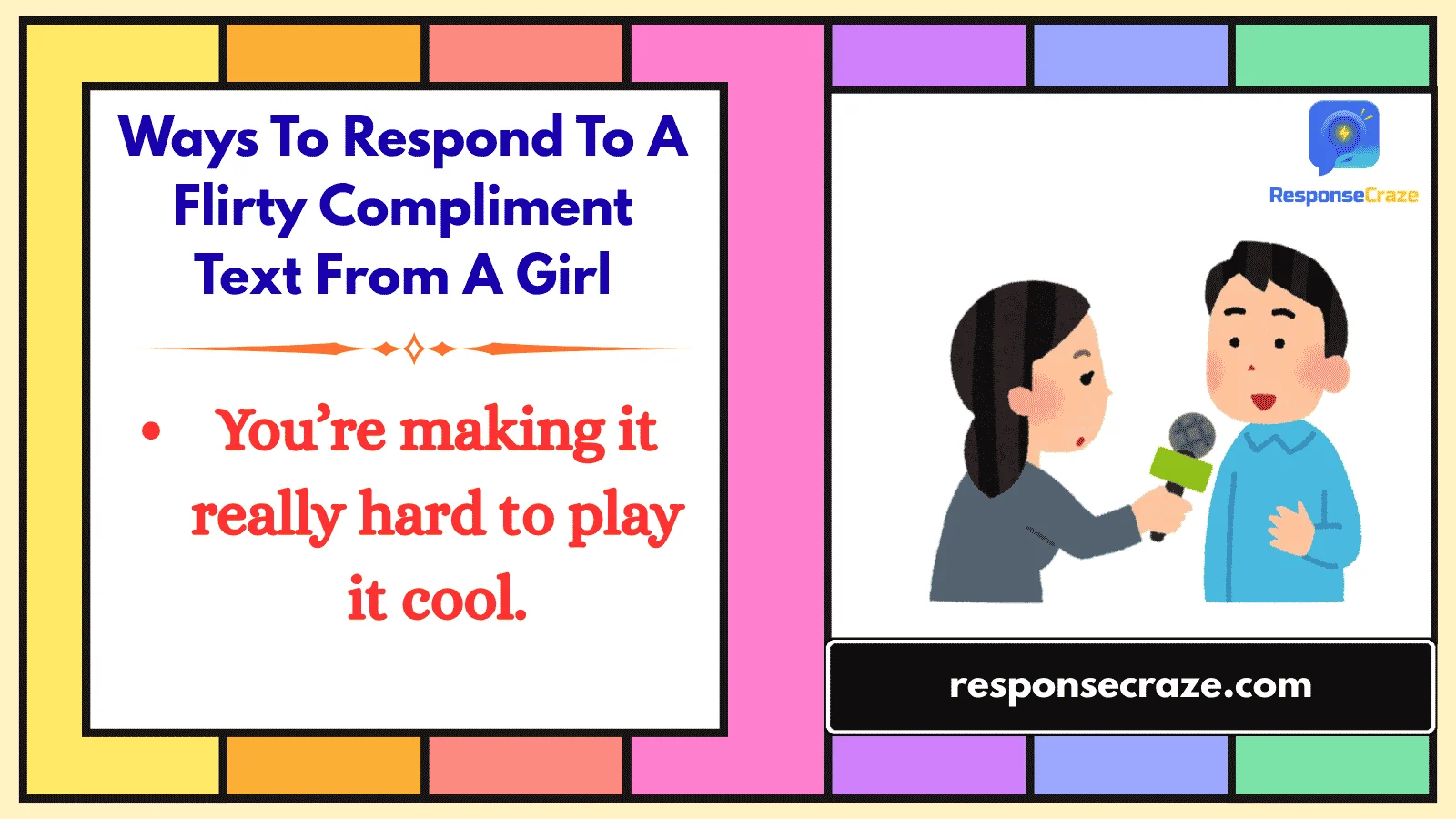 Ways To Respond To A Flirty Compliment Text From A Girl
