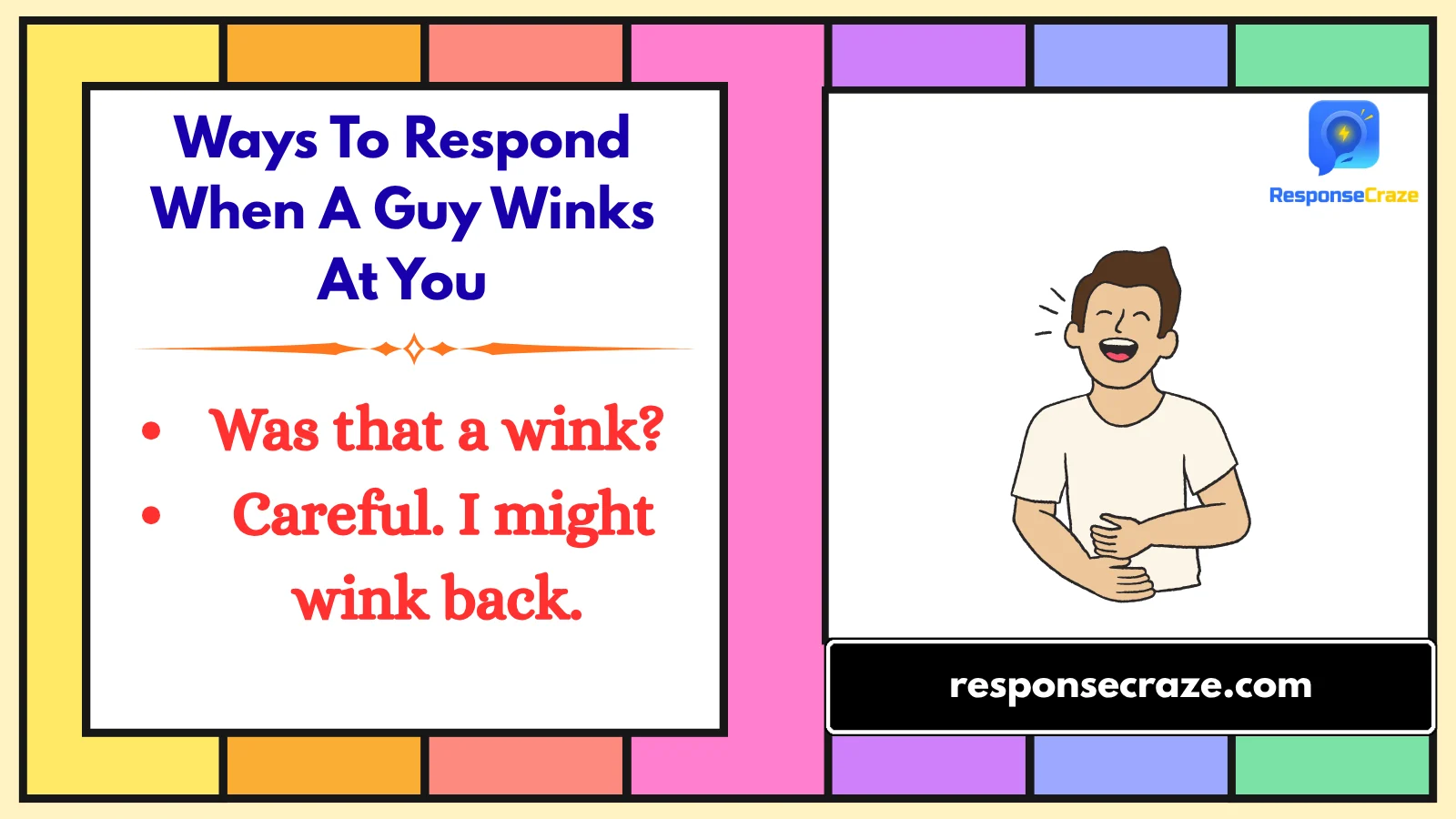 Ways To Respond When A Guy Winks At You