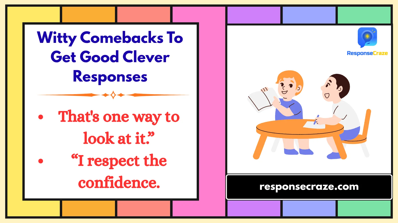 Witty Comebacks To Get Good Clever Responses
