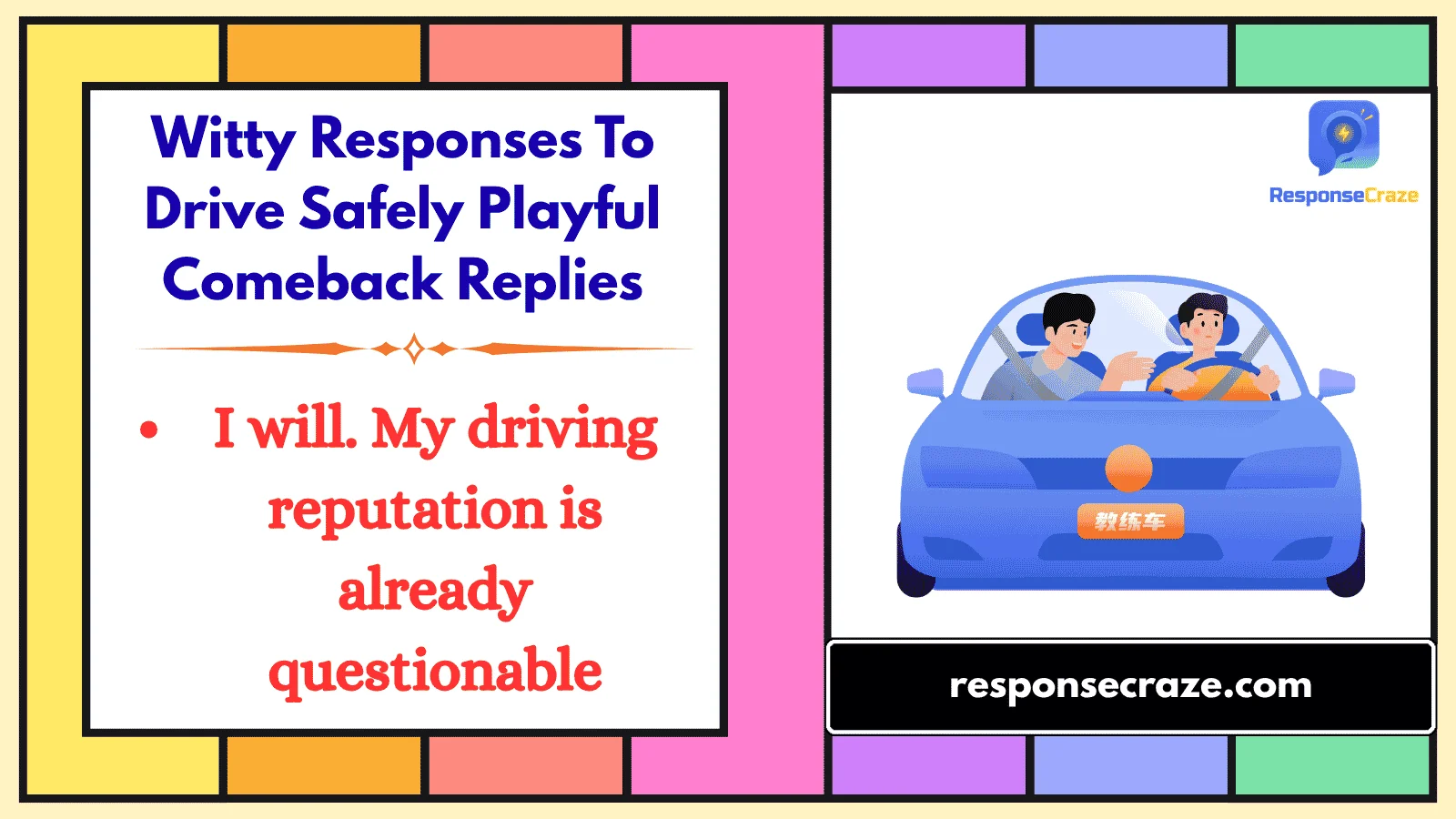 Witty Responses To Drive Safely Playful Comeback Replies