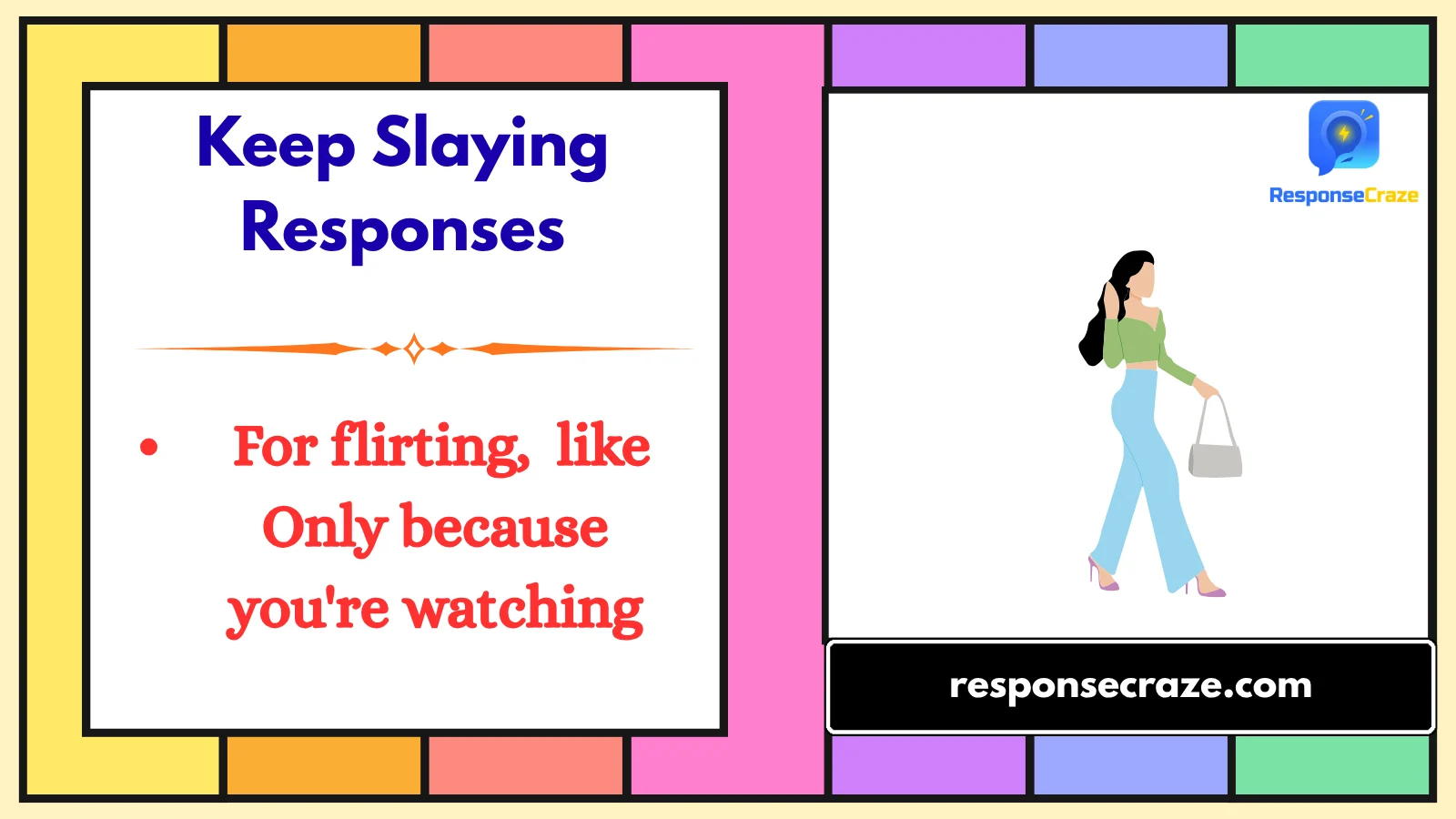 Keep Slaying Responses