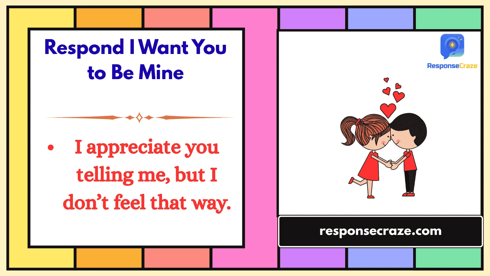 Respond I Want You to Be Mine