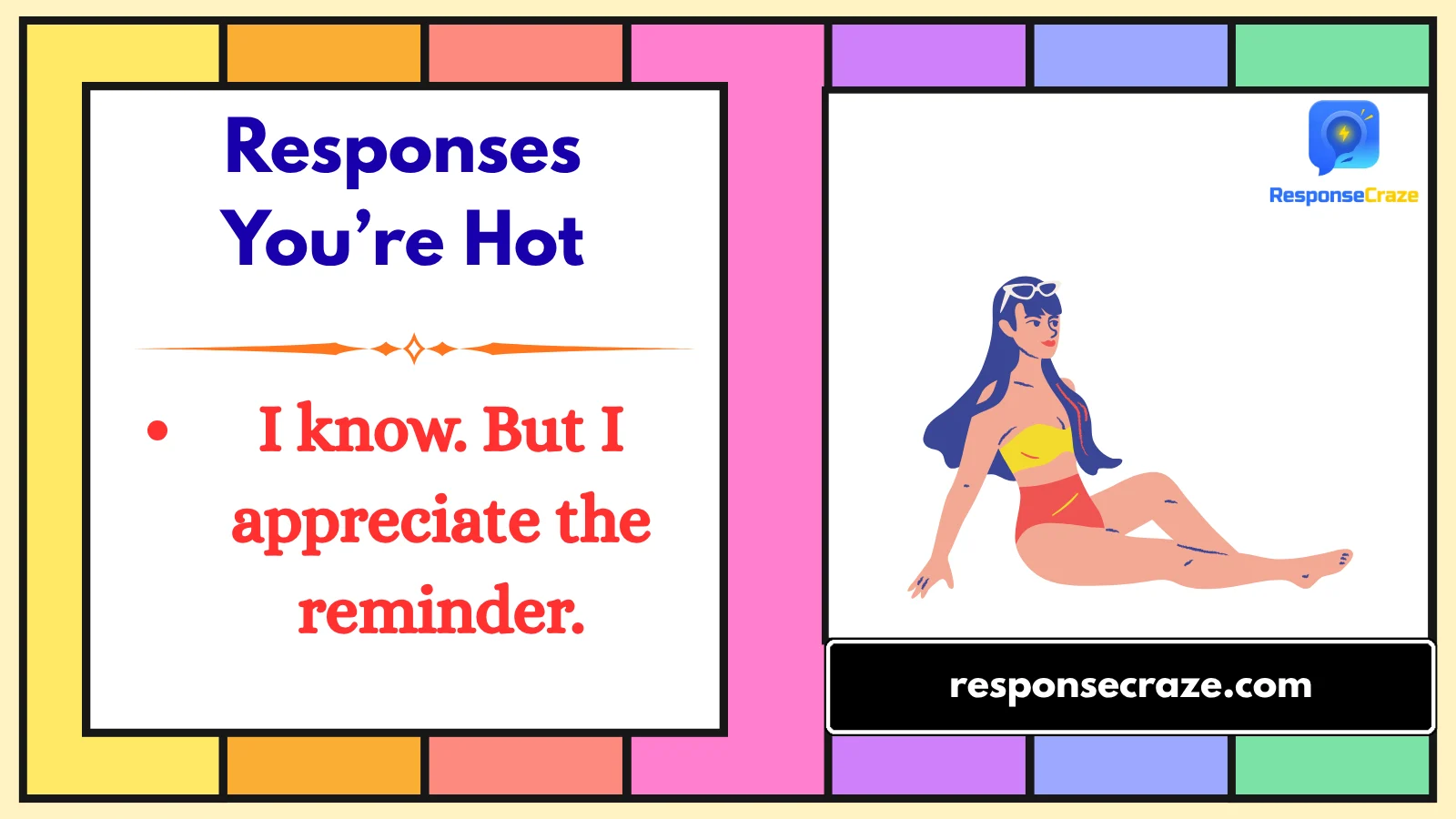 Responses You’re Hot