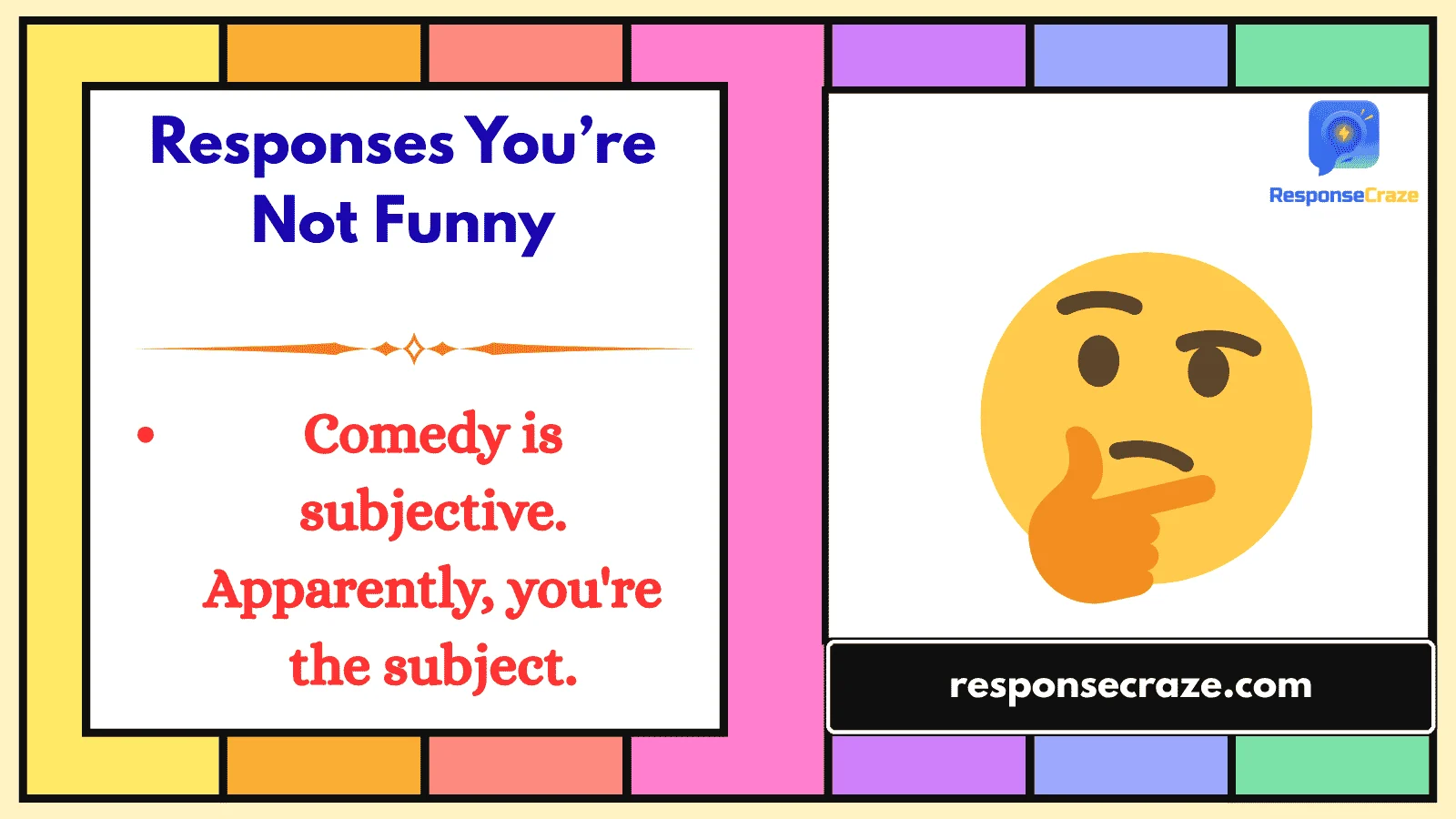 Responses You’re Not Funny